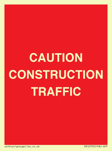 CAUTION CONSTRUCTION TRAFFIC